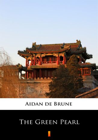 The Green Pearl Aidan de Brune - okladka książki