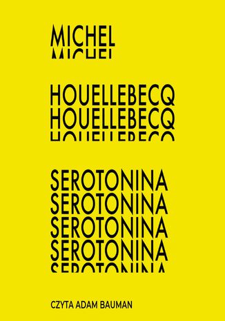 Serotonina Michel Houellebecq - okladka książki