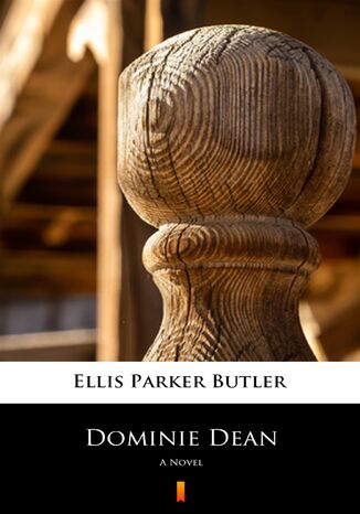 Dominie Dean. A Novel Ellis Parker Butler - okladka książki