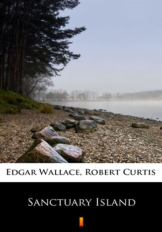 Sanctuary Island Edgar Wallace, Robert Curtis - okladka książki