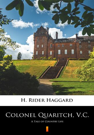 Colonel Quaritch, V.C. A Tale of Country Life H. Rider Haggard - okladka książki