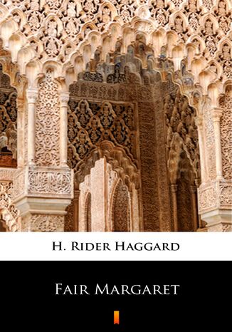 Fair Margaret H. Rider Haggard - okladka książki