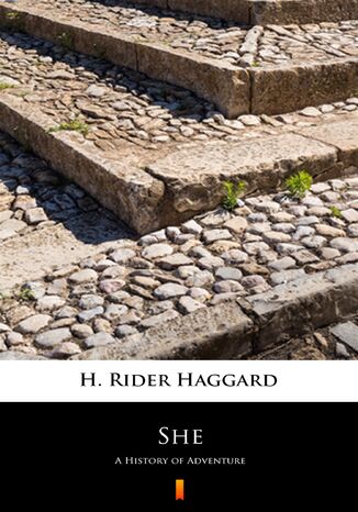 She. A History of Adventure H. Rider Haggard - okladka książki