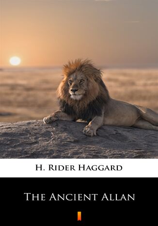 The Ancient Allan H. Rider Haggard - okladka książki