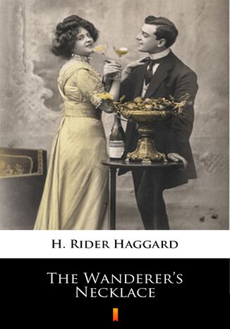 The Wanderers Necklace H. Rider Haggard - okladka książki