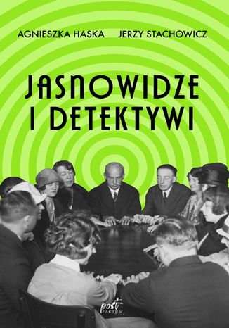 Jasnowidze i detektywi Agnieszka Haska, Jerzy Stachowicz - okladka książki