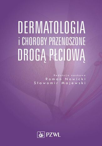 Dermatologia i choroby przenoszone drogą płciową Roman J. Nowicki, Sławomir Majewski - okladka książki