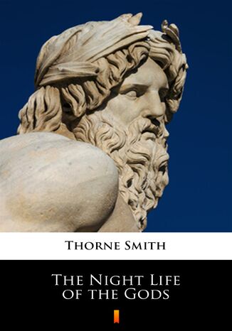 The Night Life of the Gods Thorne Smith - okladka książki