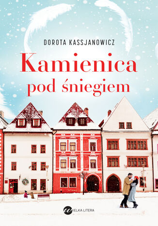 Kamienica pod śniegiem Dorota Kassjanowicz - okladka książki