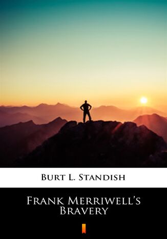 Frank Merriwells Bravery Burt L. Standish - okladka książki