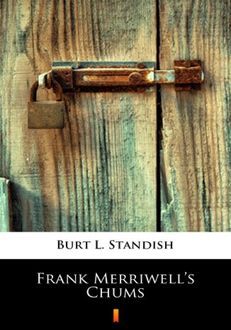 Frank Merriwells Chums Burt L. Standish - okladka książki