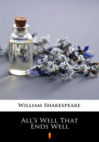 Alls Well That Ends Well William Shakespeare - okladka książki