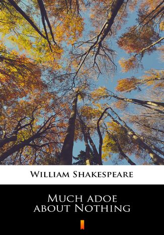 Much adoe about Nothing William Shakespeare - okladka książki