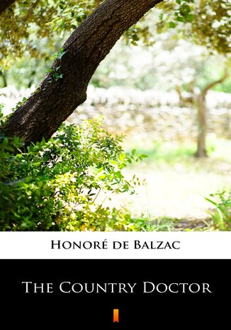 The Country Doctor Honoré de Balzac - okladka książki