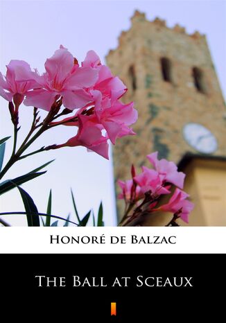 The Ball at Sceaux Honoré de Balzac - okladka książki
