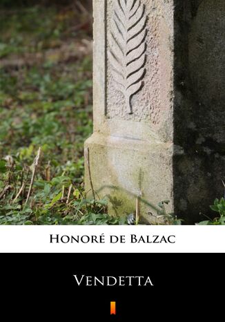Vendetta Honoré de Balzac - okladka książki