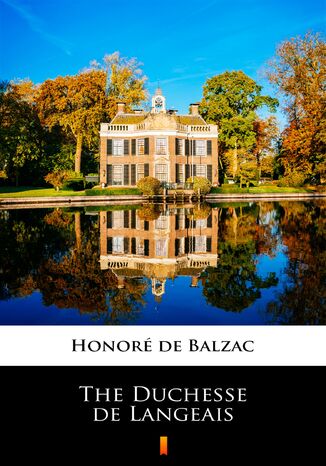 The Duchesse de Langeais Honoré de Balzac - okladka książki
