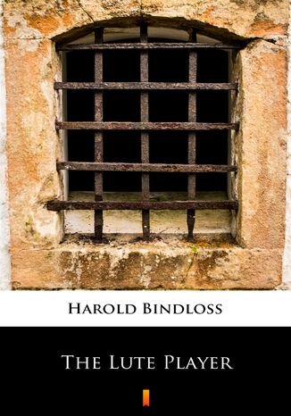The Lute Player Harold Bindloss - okladka książki