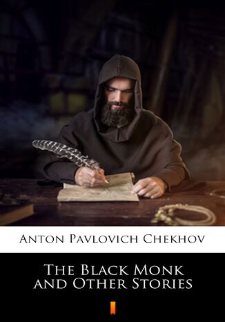 The Black Monk and Other Stories Anton Pavlovich Chekhov - okladka książki