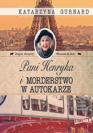 Pani Henryka i morderstwo w autokarze Katarzyna Gurnard - okladka książki