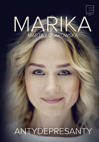 Antydepresanty Marika Marta Kosakowska - okladka książki