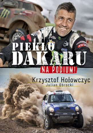 Na podium. Piekło Dakaru Krzysztof Hołowczyc - okladka książki