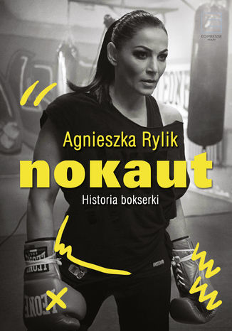 Nokaut. Historia bokserki Agnieszka Rylik - okladka książki