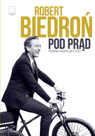 Pod prąd Robert Biedroń - okladka książki