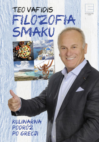 Filozofia smaku. Kulinarna podróż po Grecji Teo Vafidis - okladka książki