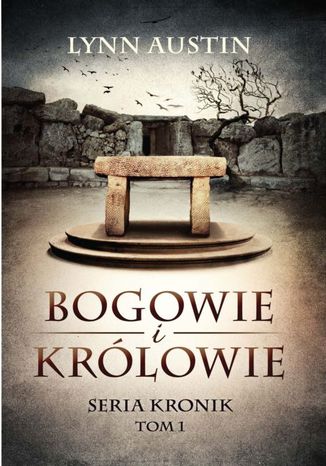 Bogowie i Królowie Lynn Austin - okladka książki