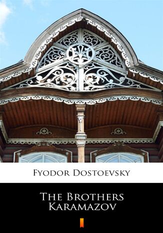 The Brothers Karamazov Fyodor Mikhailovich Dostoevsky - okladka książki