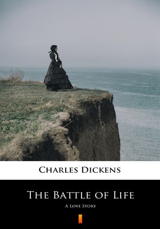 The Battle of Life. A Love Story Charles Dickens - okladka książki