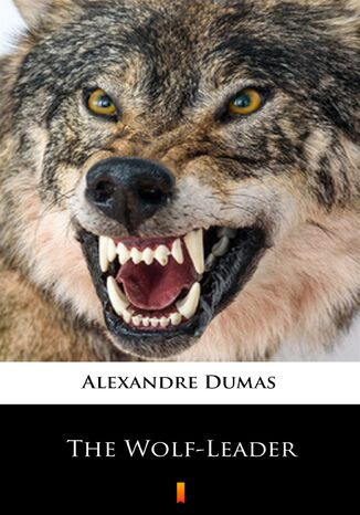 The Wolf-Leader Alexandre Dumas - okladka książki