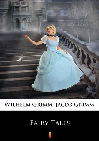 Fairy Tales Jacob Grimm, Wilhelm Grimm - okladka książki