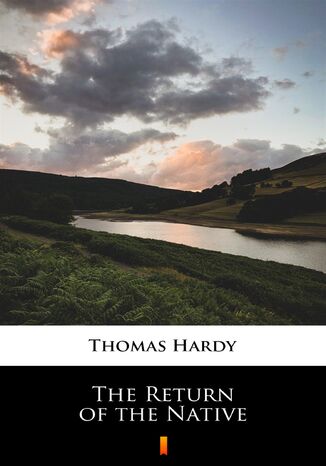 The Return of the Native Thomas Hardy - okladka książki