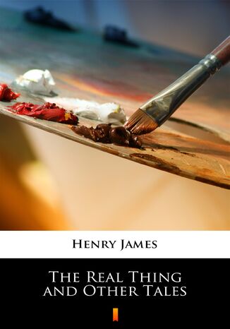 The Real Thing and Other Tales Henry James - okladka książki