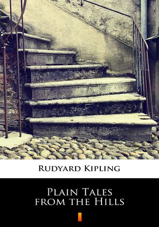 Plain Tales from the Hills Rudyard Kipling - okladka książki