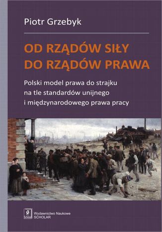 Od rządów siły do rządów prawa Piotr Grzebyk - okladka książki