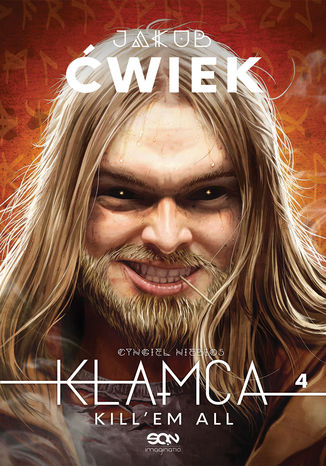 Kłamca 4. Kill\'em all Jakub Ćwiek - okladka książki