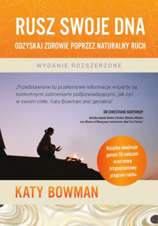 Rusz swoje DNA Odzyskaj zdrowie poprzez naturalny ruch Katy Bowman - okladka książki