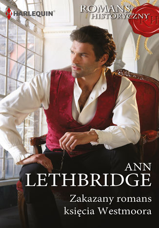 Zakazany romans księcia Westmoora Ann Lethbridge - okladka książki