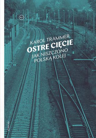 Ostre cięcie Karol Trammer - okladka książki