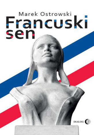 Francuski sen Marek Ostrowski - okladka książki