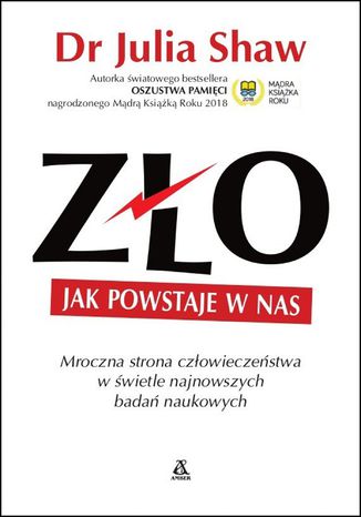 Zło - Jak powstaje w nas dr Julia Shaw - okladka książki