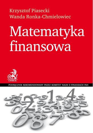 Matematyka finansowa Krzysztof Piasecki, Wanda Ronka-Chmielowiec - okladka książki