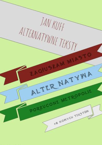 Alternatywne teksty Jan Kuff - okladka książki