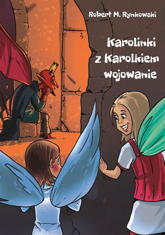 Karolinki z Karolkiem wojowanie Robert Rynkowski - okladka książki