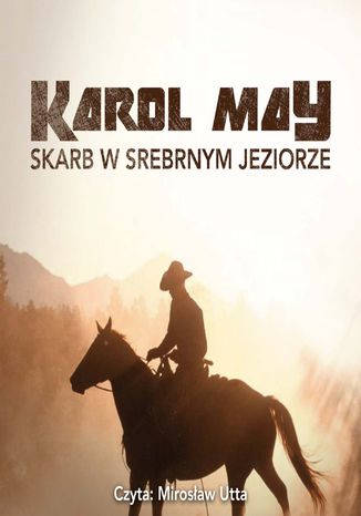 Skarb w srebrnym jeziorze Karol May - okladka książki