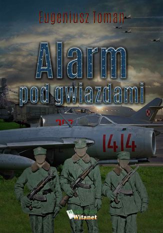 Alarm pod gwiazdami Eugeniusz Toman - okladka książki