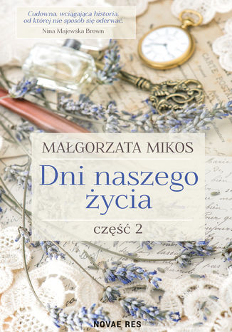 Dni naszego życia Część II Małgorzata Mikos - okladka książki